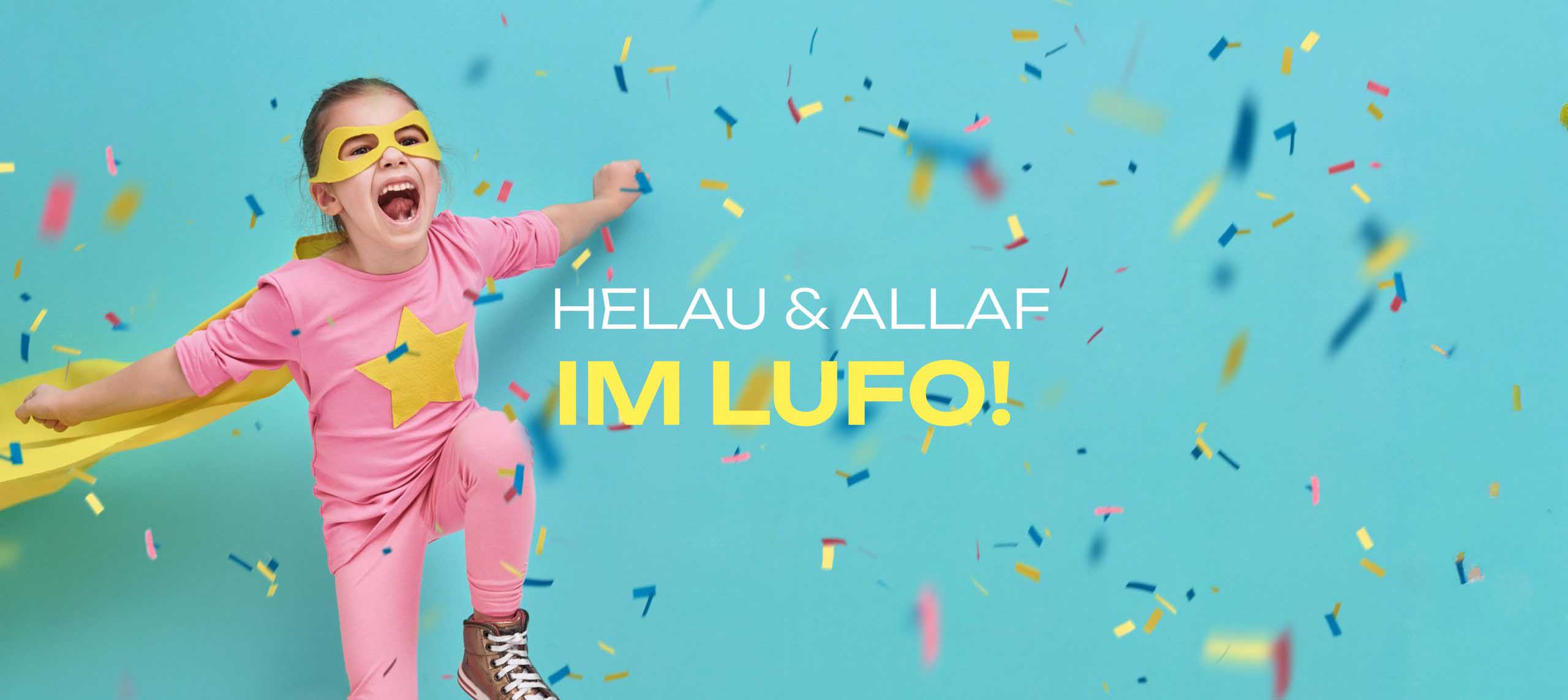 Helau & Alaaf im LuFo